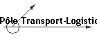 Pôle Transport-Logistique